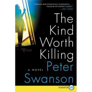 The Kind Worth Killing -- Peter Swanson